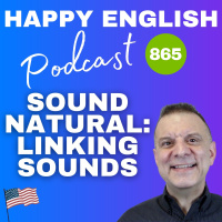865 - Speaking Naturally - Linking Sounds in English