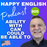 805 - Talk About Ability Using Can, Could  Be Able To