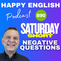 890 - Saturday Short - Negative Questions