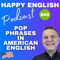 849 - Pop Phrases in American English