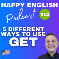915 - How to Use “Get” in 5 Different Ways In English