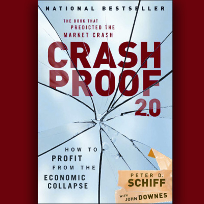 Peter Schiff On Crash Proof 2.0