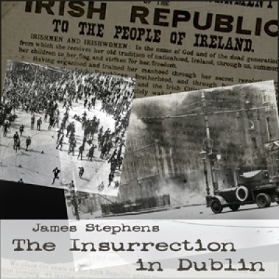 Insurrection in Dublin, The by STEPHENS, James