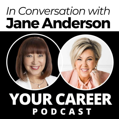 Your Career Podcast With Jane Jackson | Career Coach | Entrepreneur | Start Your Own Business | Careers
