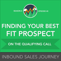 Finding Your Best Fit Prospect in the Qualifying Call