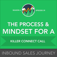 The Process and Mindset for a Killer Connect Call