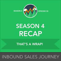 Recap Season 4 of Inbound Sales Journey