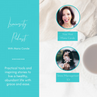Luminosity Podcast #19 Stress Management 101