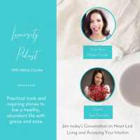 Luminosity Podcast #18 Intuition  Heart Led Living with Guest Sue Dumais