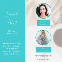 Luminosity Podcast #21 Shirley Weir from MenopauseChicks.com