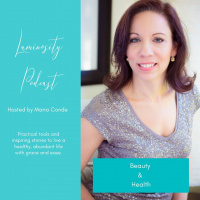 Luminosity Podcast #26 Skin Care - Part 1