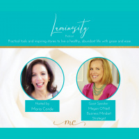 Luminosity #8 with Megan ONeill Business Mindset Strategist