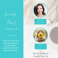 Luminosity Podcast #14 - My Top 10 Ways to Simplify Your Life