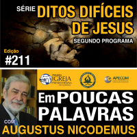 Em Poucas Palavras #211 - Ditos difíceis - O estágio pior 