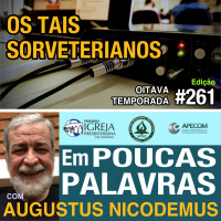 Em Poucas Palavras #261 - Os Sorveterianos 8Temporada