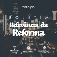 Boletim Relevância da Reforma #4