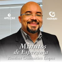 Minutos de Esperança #001 - Rosther Guimarães