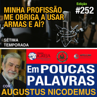 Em Poucas Palavras #251 - O POLICIAL E A BÍBLIA - 7Temporada