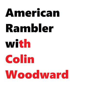 American Rambler With Colin Woodward