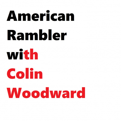 American Rambler With Colin Woodward