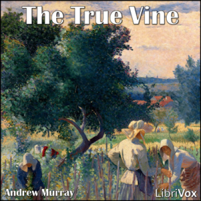 True Vine, The by MURRAY, Andrew