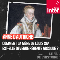 Anne d’Autriche, comment la mère de Louis XIV est-elle devenue régente absolue ? 3/5 : La régente absolue