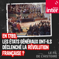 En 1789, les états généraux ont-ils déclenché la Révolution française ? 2/5 : Les cahiers de doléances