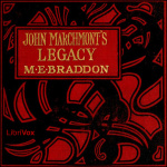 John Marchmonts Legacy by BRADDON, Mary Elizabeth