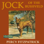 Jock of the Bushveld by FITZPATRICK, Sir James Percy
