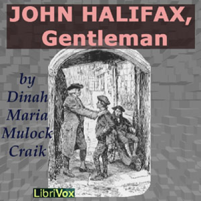 John Halifax, Gentleman by CRAIK, Dinah Maria Mulock