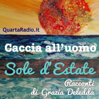 Caccia all’uomo. Un racconto di Grazia Deledda