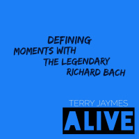 DEFINING MOMENTS with RICHARD BACH