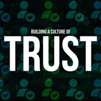 Building a Culture of Trust