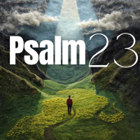 Psalm 23 - Pastor David Vestal