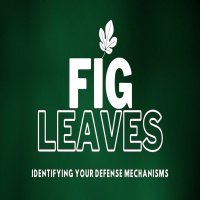 Fig leaves – Identifying your DEFENSE MECHANISMS 9am