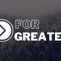 For Greater