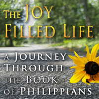The Joy Filled Life | Week Twelve