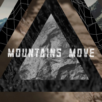 Mountains Move Part 3 - Lies to Truth