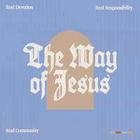 The Way of Jesus - Real Community | Derek Quinby
