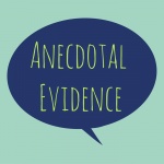Anecdotal Evidence