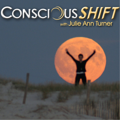 Consciousshift With Julie Ann Turner