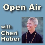 Open Air With Cheri Huber