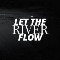 23/05/2021 | Let The River Flow | Part 2 | Tim Chilvers