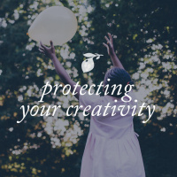 Protecting Your Creativity: Ep. 22