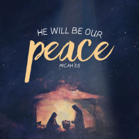 He Will Be Our Peace | Carol Service Message
