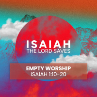 The Lord Saves Pt 2 - Empty Worship