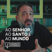 Luciano Subirá - AO SENHOR, AO SANTO E AO MUNDO | FD#80