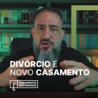Luciano Subirá - DIVÓRCIO E NOVO CASAMENTO | FD#72