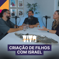 Luciano Subirá - CRIAÇÃO DE FILHOS COM ISRAEL | VIVA A FAMÍLIA