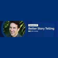 Better Story Telling with John Livesay